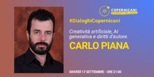 Carlo Piana Creatività artificiale, AI generativa e diritti d'autore.